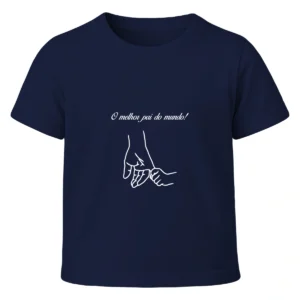 Camiseta Infantil Menino Dia dos Pais O Melhor Pai Do Mundo